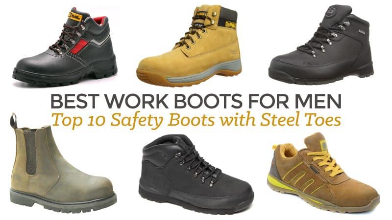 Are These The Best Work Boots For Comfort and Protection in 2023