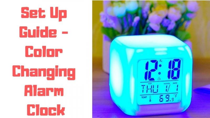 Color Changing Alarm Clocks: Why You Need One of These Amazing Clocks in Your Bedroom