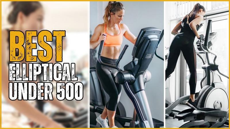 Looking for the Best Elliptical Under $700. Find the Top Models Here