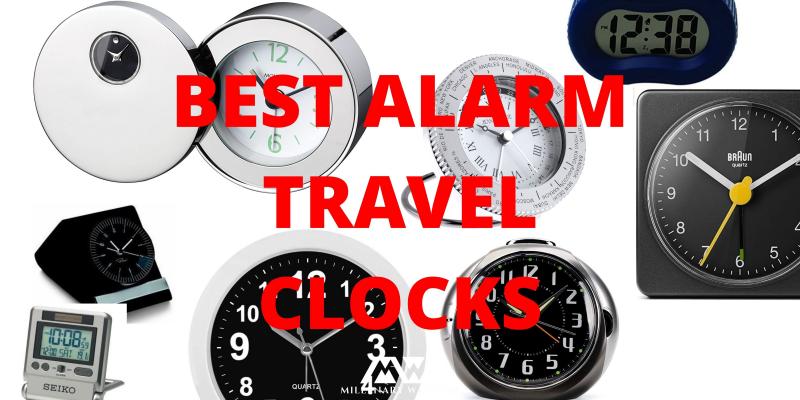 Need A Reliable Travel Alarm Clock. Learn How to Choose The Best Digital Alarm Clock for Travel in Just 15 Steps