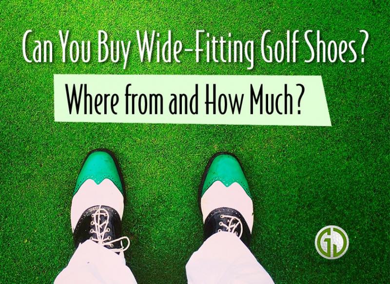 Need Extra Wide Golf Shoes This Year: Discover The Best Spikeless Pairs For Wide Feet