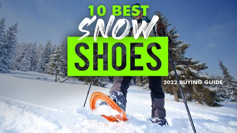 Need Snowshoes This Winter. : The 15 Best Adult Snowshoes You Can Buy Right Now