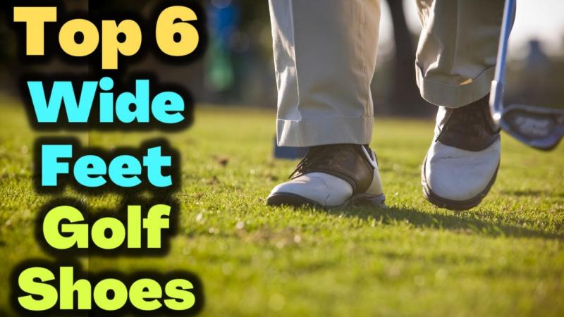 Need Wide Golf Shoes That Fit. Try These Tips for Size 11.5 Feet