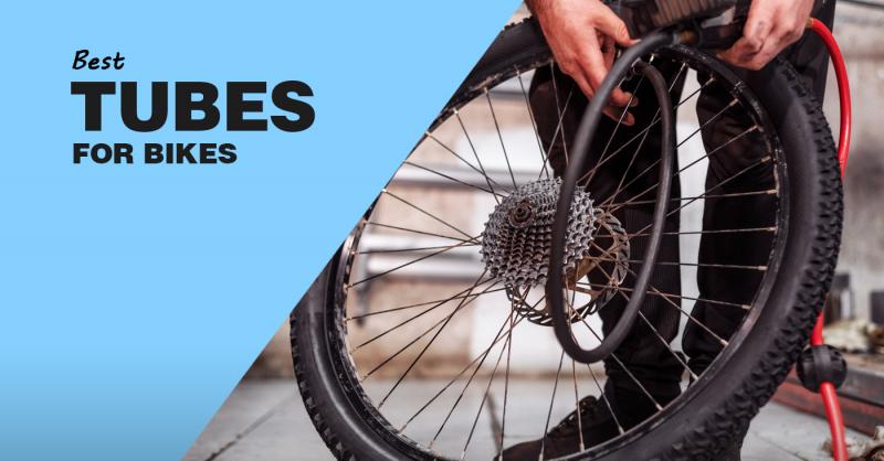 The Best 14 Inner Tubes for Your Bike This Year: How to Buy the Perfect Bike Tube and Keep Your Wheels Rolling